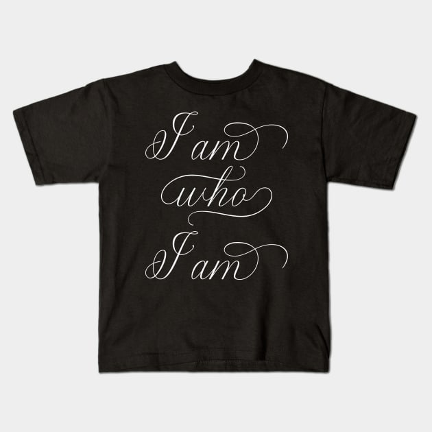 I am who I am | Self Love Tee Kids T-Shirt by Soulfully Sassy